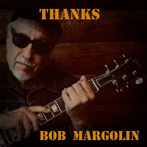 Bob Margolin Thanks