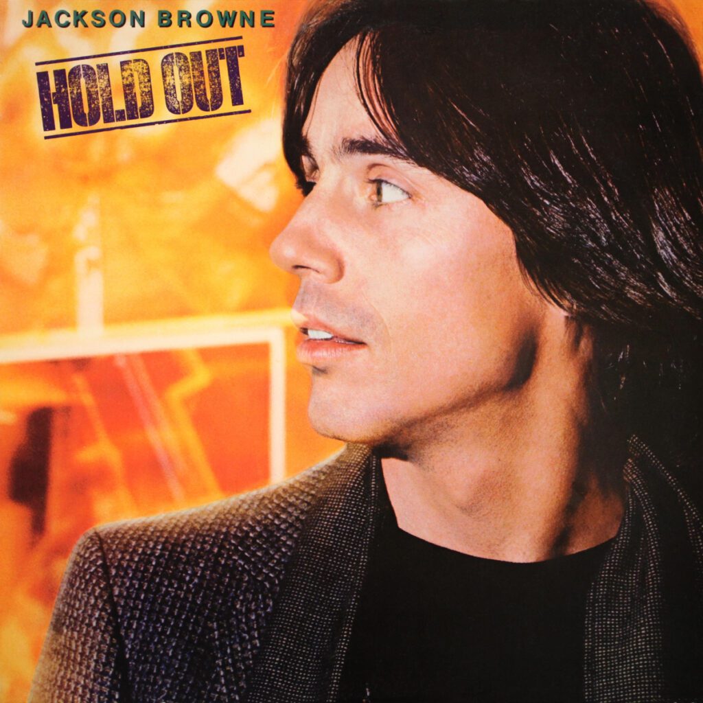 Graded On A Curve: Jackson Browne, Hold Out