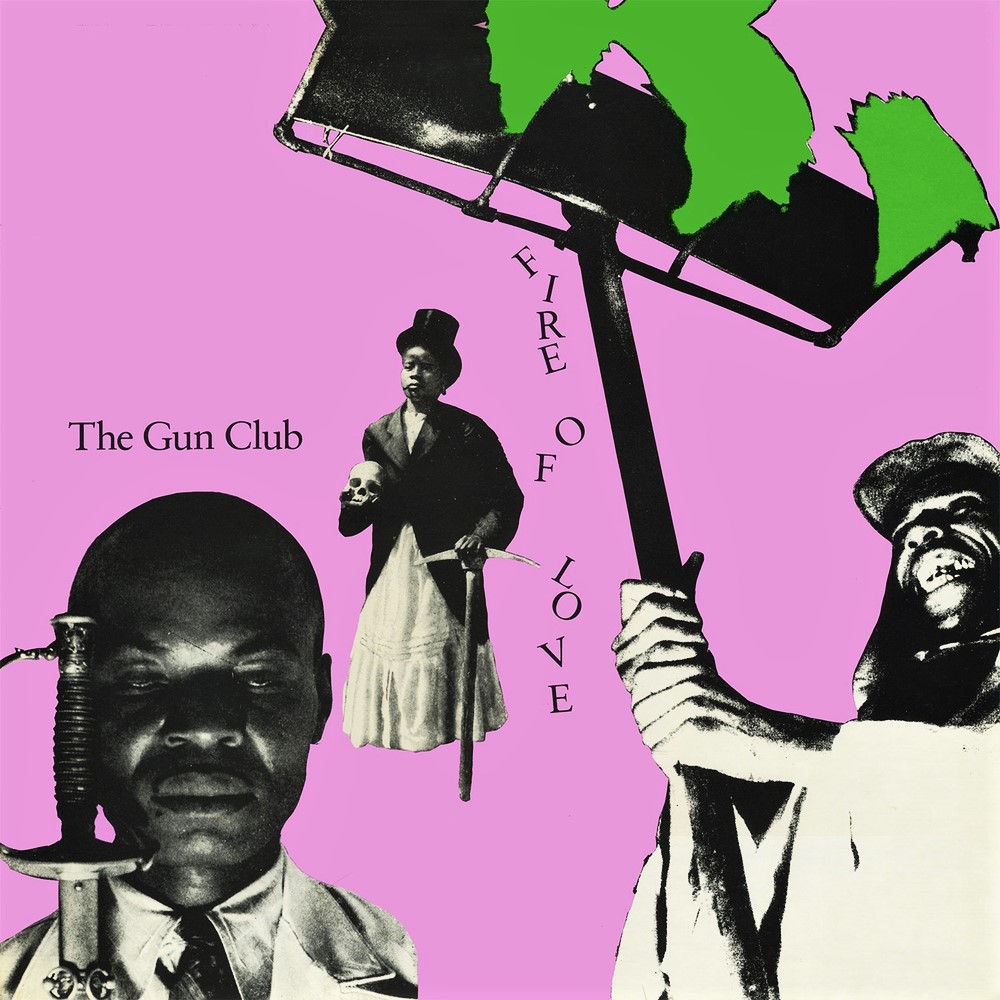 Graded On A Curve: The Gun Club, Fire Of Love