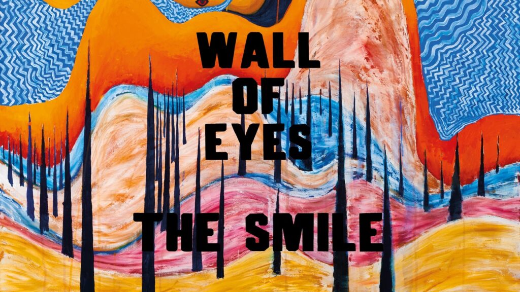 The Smile: Wall Of Eyes