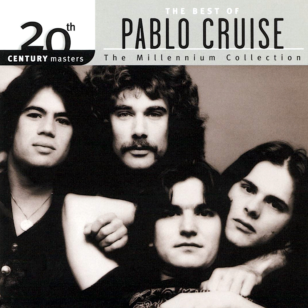 Graded On A Curve: Pablo Cruise, Twentieth Century Masters: Millennium