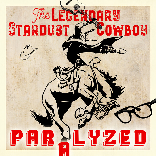 Graded On A Curve: The Legendary Stardust Cowboy, Paralyzed!