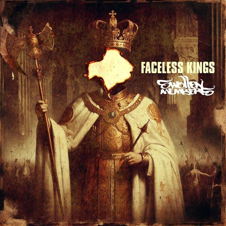 Swollen Members Returning To Their Underground Roots With "faceless Kings"