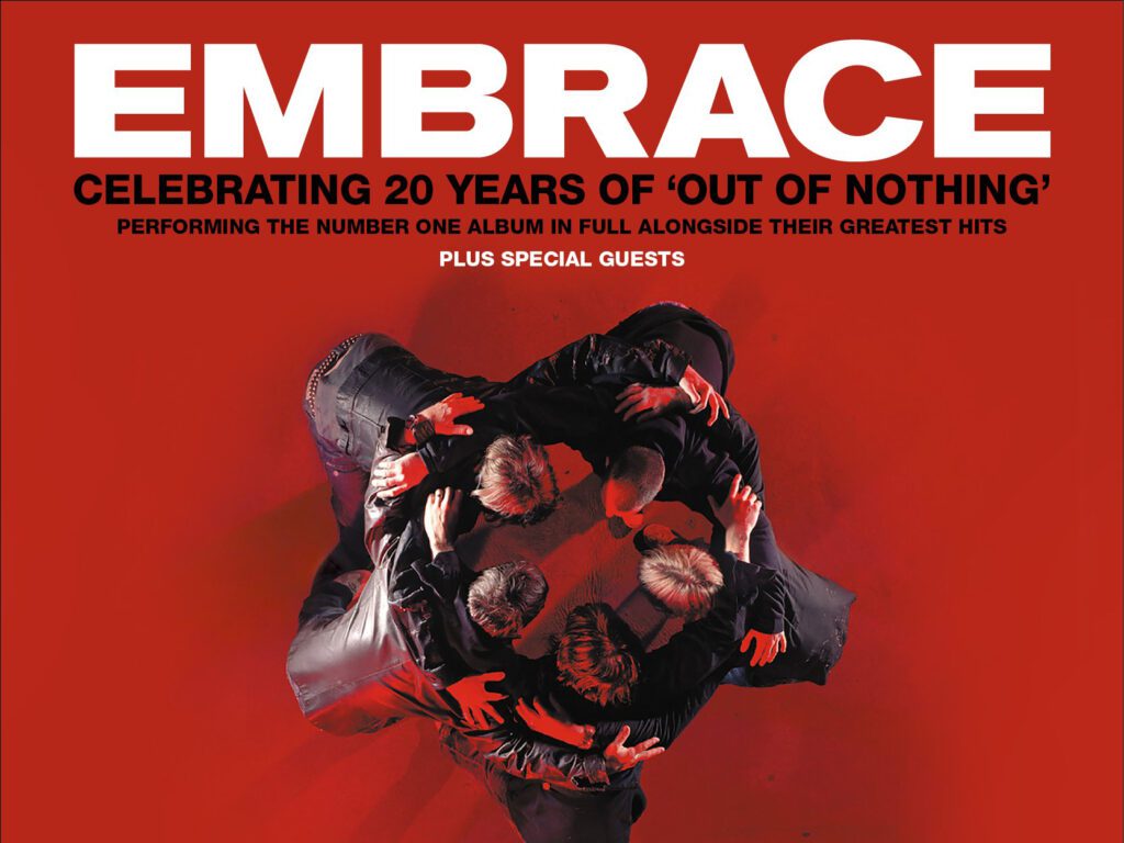 Embrace Announces 'out Of Nothing' 20th Anniversary Tour