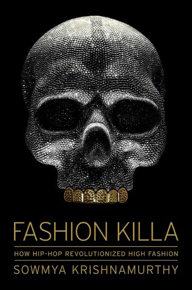 Fashion Killa: How Hip Hop Revolutionized High Fashion