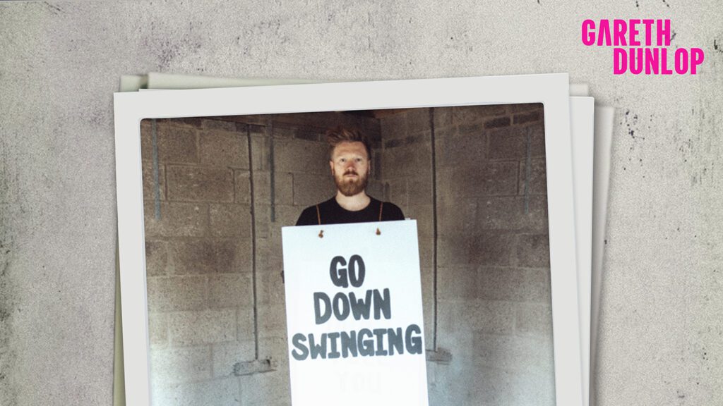 Gareth Dunlop Releases New Single 'go Down Swinging'