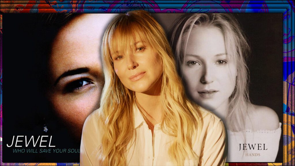 The Story Behind Jewel's “who Will Save Your Soul” And