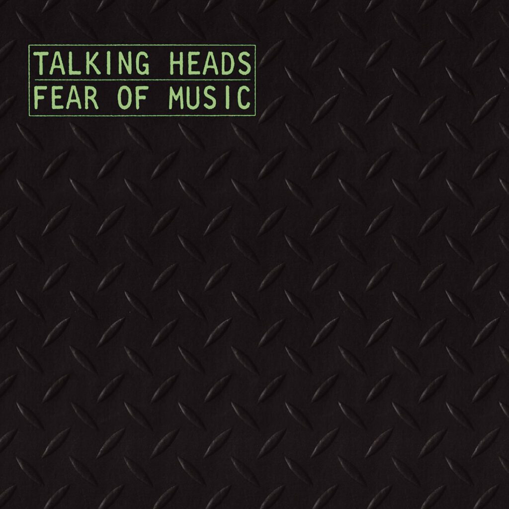 Graded On A Curve: Talking Heads, Fear Of Music