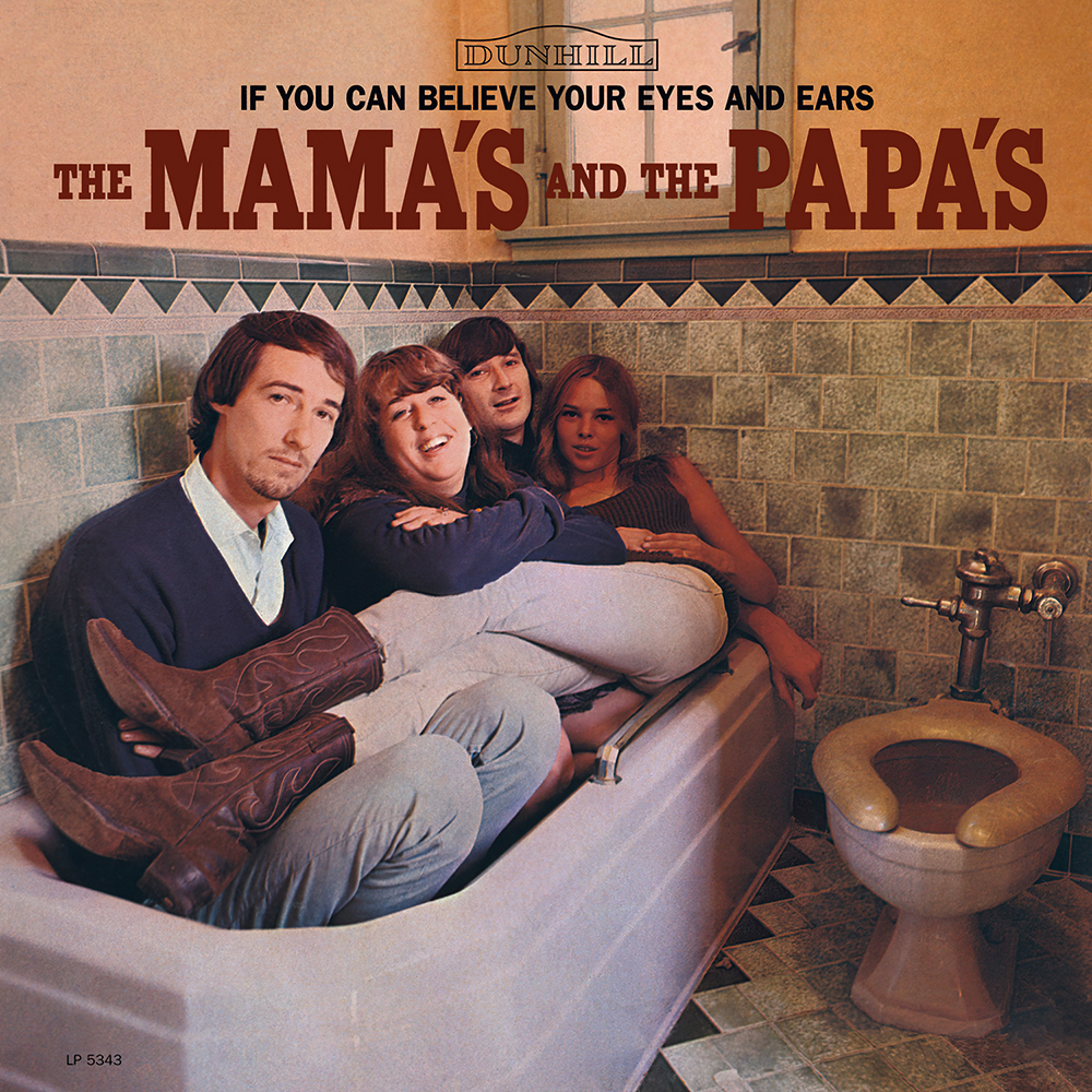 Graded On A Curve: The Mama’s And The Papa’s, If