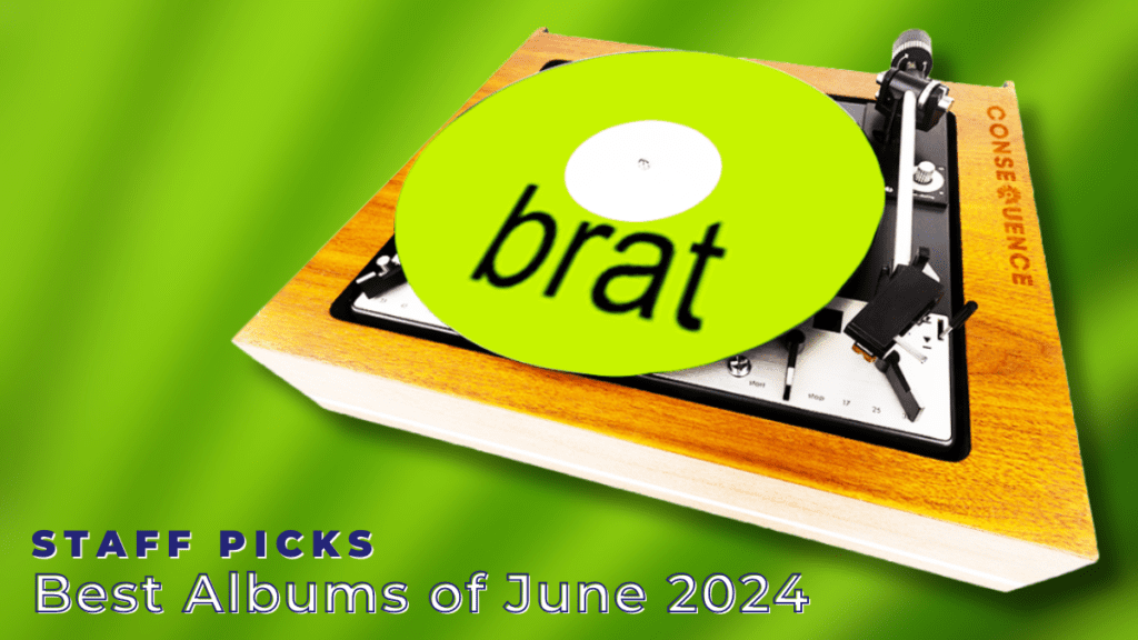 Staff Pick: Favorite Albums Of June 2024
