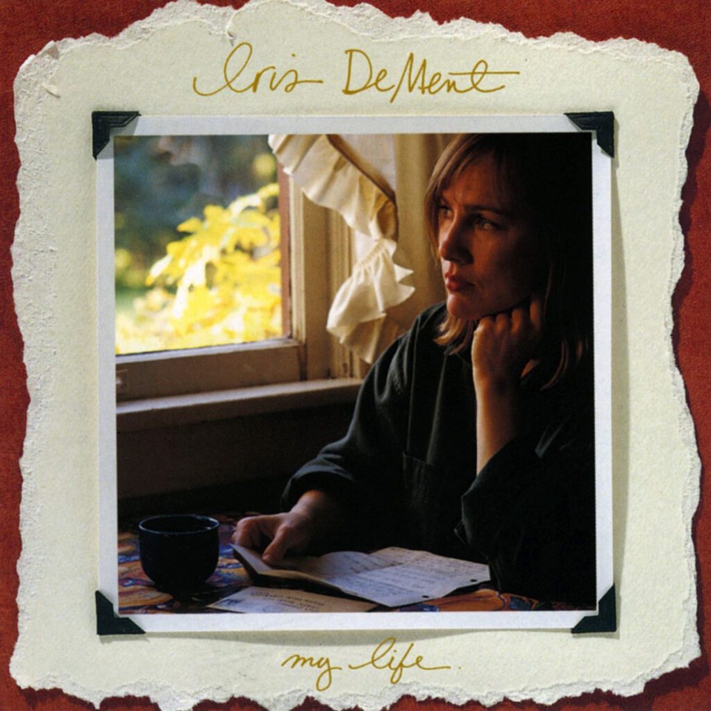 Tvd Radar: Iris Dement, My Life 30th Anniversary Reissue In