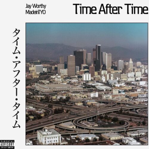 Jay Worthy & Madeintyo Release Jazz Inspired Collaborative Ep "time After