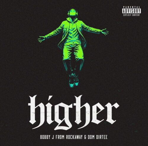 Bobby J From Rockaway & Dom Dirtee Take Us “higher”